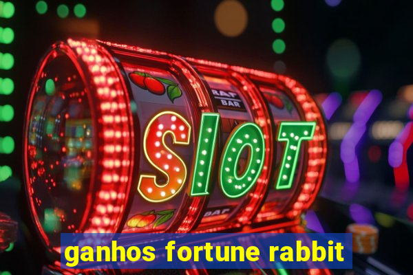 ganhos fortune rabbit